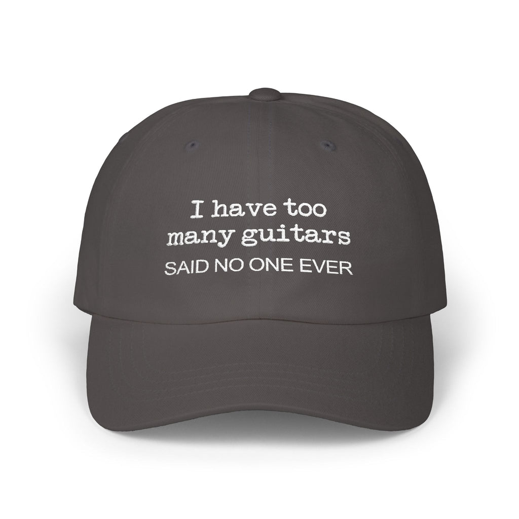 I Have Too Many Guitars Said No One Ever Hat