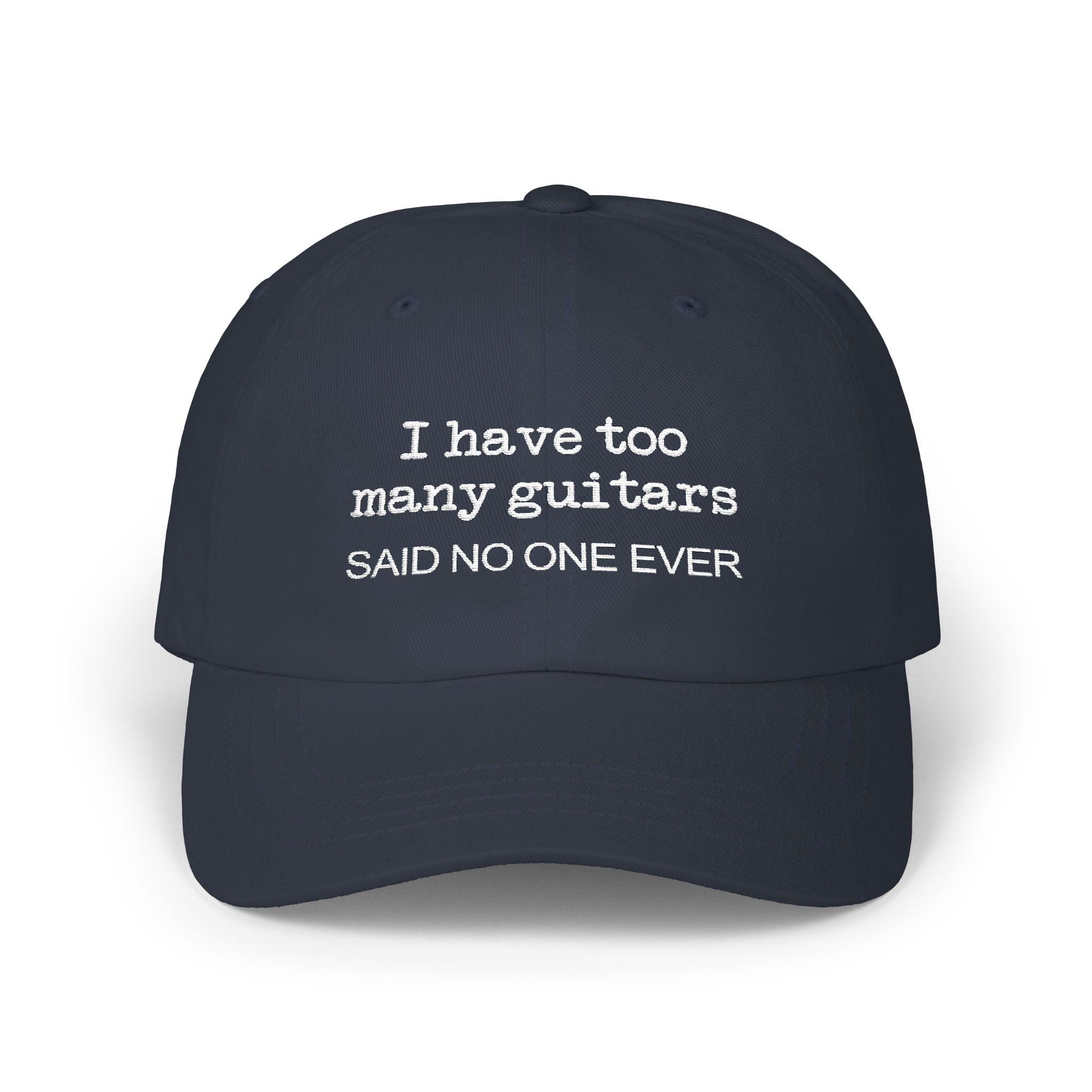 I Have Too Many Guitars Said No One Ever Hat