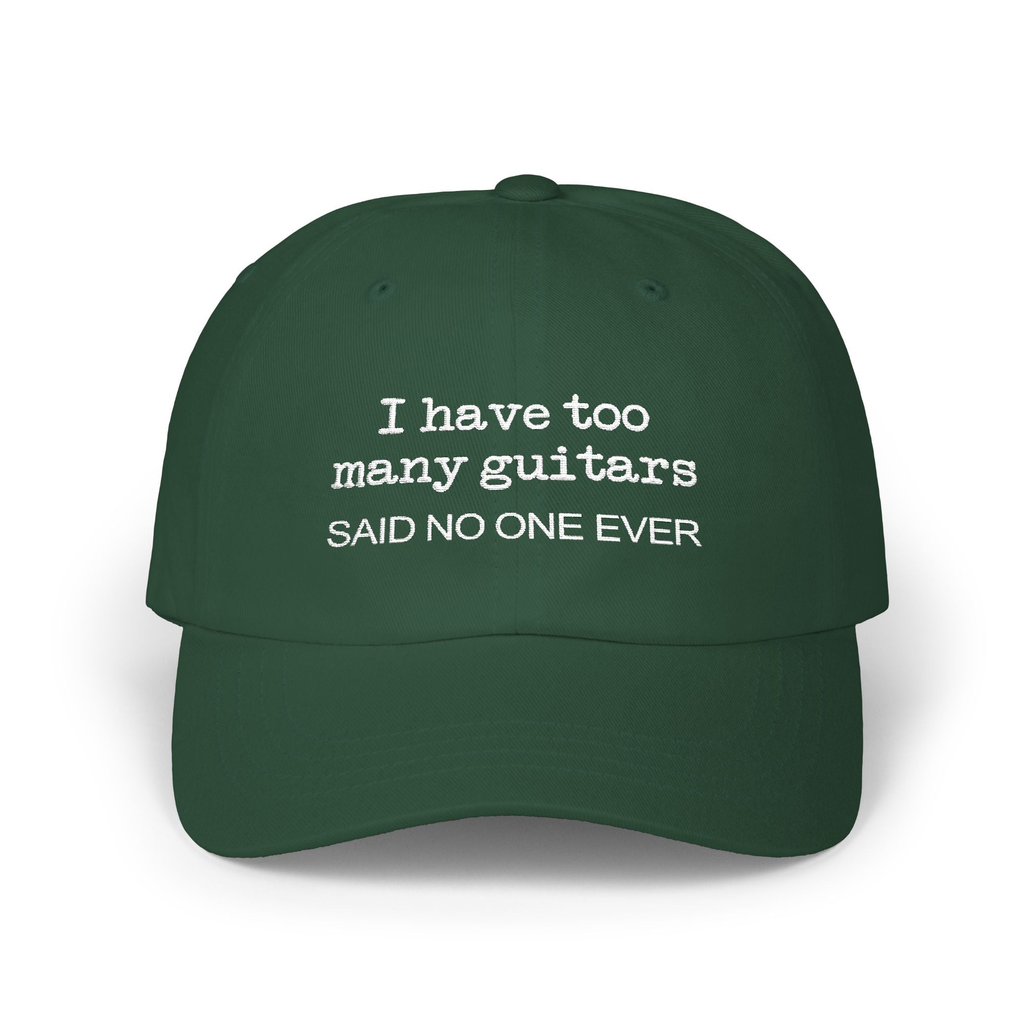 I Have Too Many Guitars Said No One Ever Hat