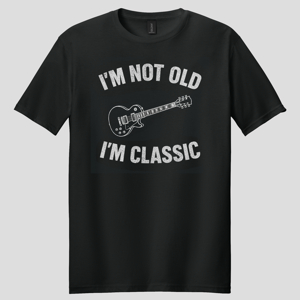 I'm Not Old I'm Classic T-Shirt