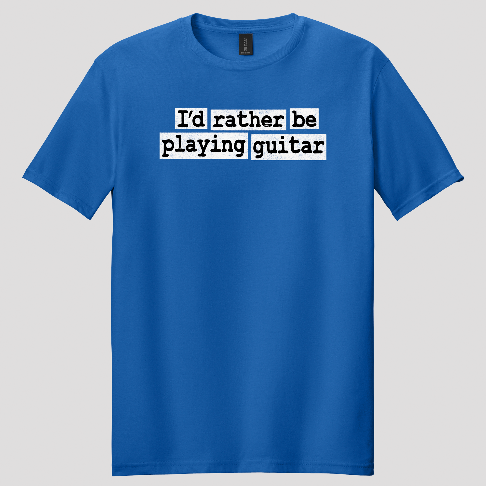 I'd Rather Be Playing Guitar T-Shirt