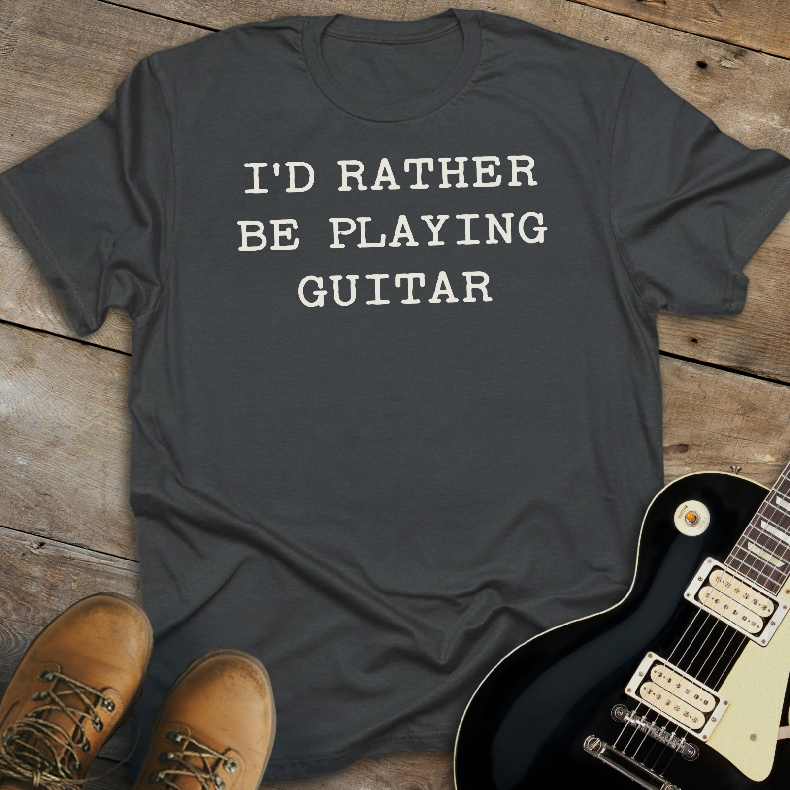 I'd Rather Be Playing Guitar T-Shirt