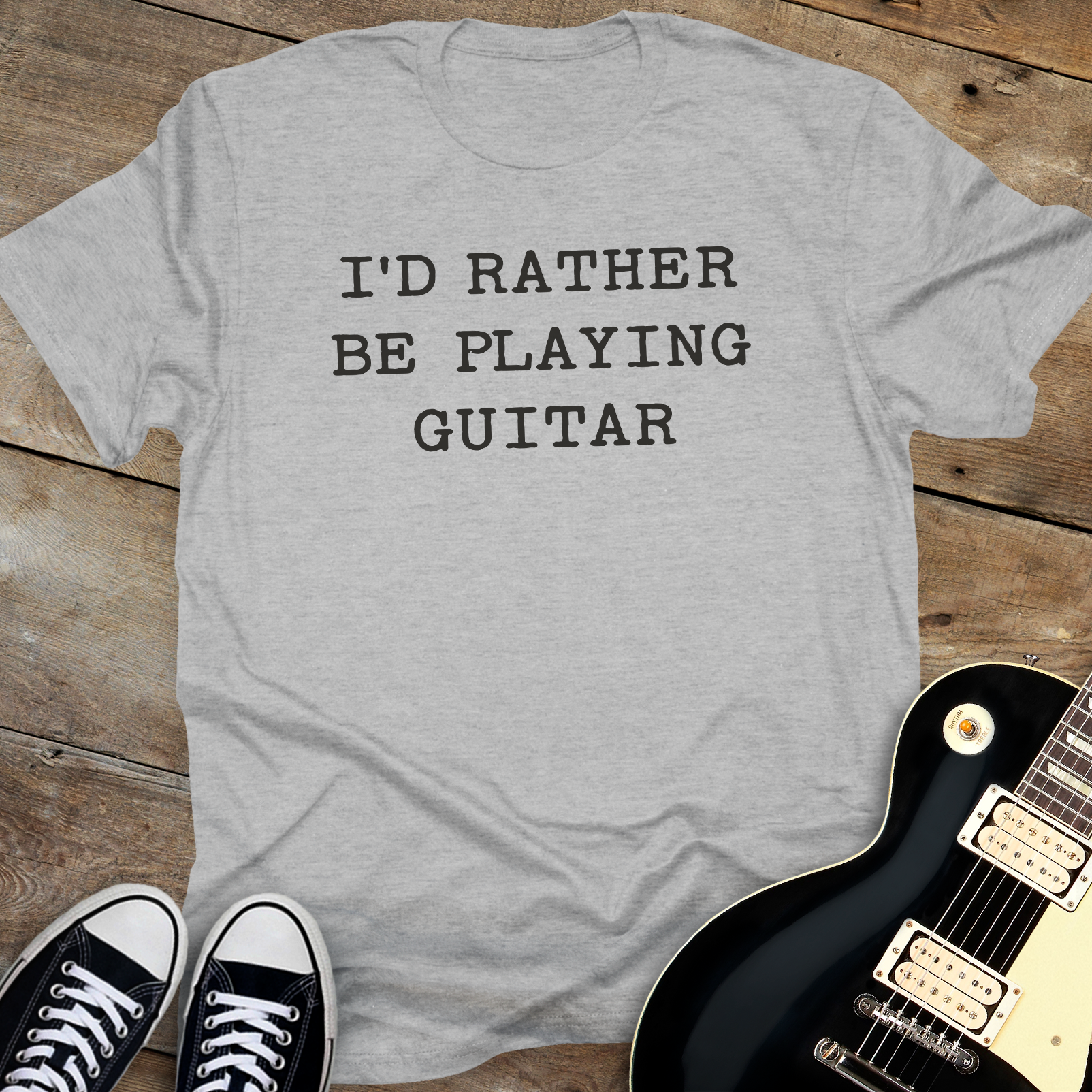 I'd Rather Be Playing Guitar T-Shirt