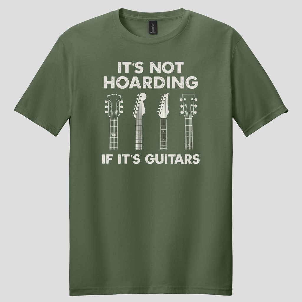It's Not Hoarding If It's Guitars T-shirt
