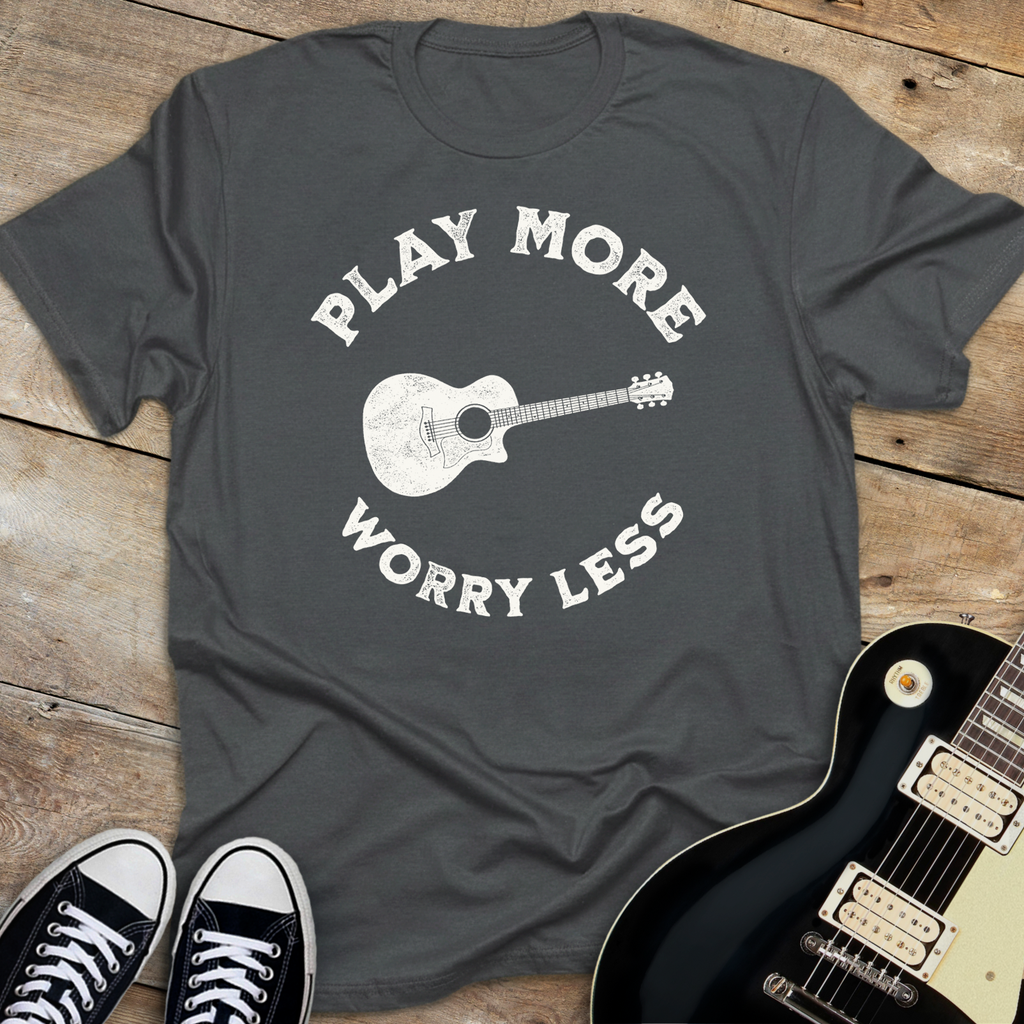 Play More Worry Less T-shirt
